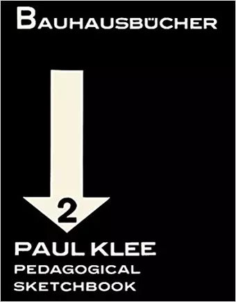 Klee: Pedagogical Sketchbook: Bauhausbucher 2, 1925 cover