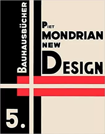 Piet Mondrian New Design: Bauhausbucher 5, 1925 cover