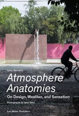 Atmosphere Anatomies: On Design, Weather and Sensation cover