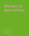 Turn of the Century: A Reader about Architecture in Europe 1990-2020 cover