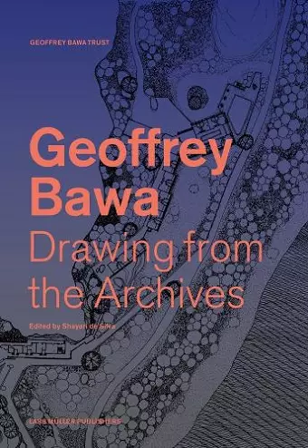 Drawing from the Geoffrey Bawa Archives cover