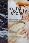 Mobility / Society: Society Seen Through the Lens of Mobilities cover