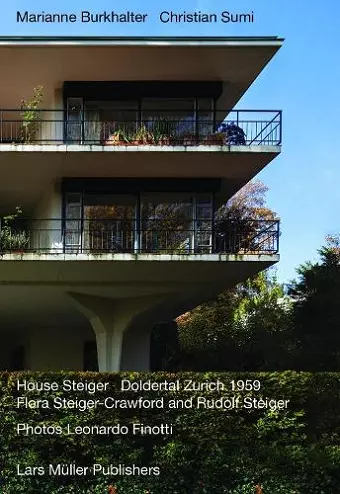 House Steiger Doldertal Zurich 1959: Flora Steiger-Crawford and Rudolf Steiger cover