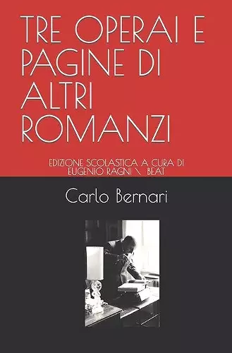 Tre Operai E Pagine Di Altri Romanzi cover