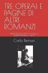 Tre Operai E Pagine Di Altri Romanzi cover