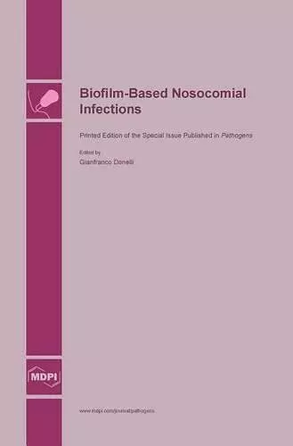 Biofilm-Based Nosocomial Infections cover