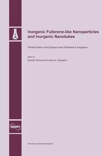 Inorganic Fullerene-like Nanoparticles and Inorganic Nanotubes cover