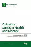 Oxidative Stress in Health and Disease cover