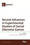 Recent Advances in Experimental Studies of Social Dilemma Games cover