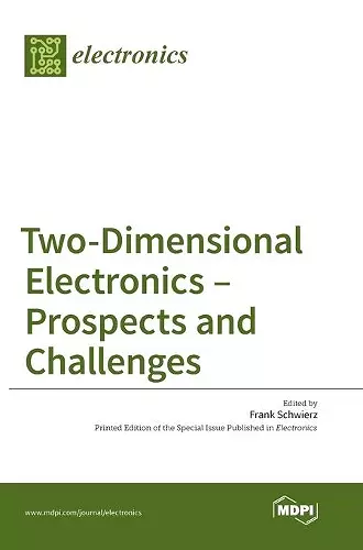 Two-Dimensional Electronics - Prospects and Challenges cover