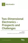 Two-Dimensional Electronics - Prospects and Challenges cover