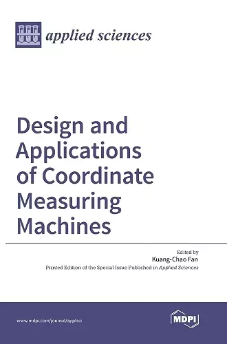 Design and Applications of Coordinate Measuring Machines cover