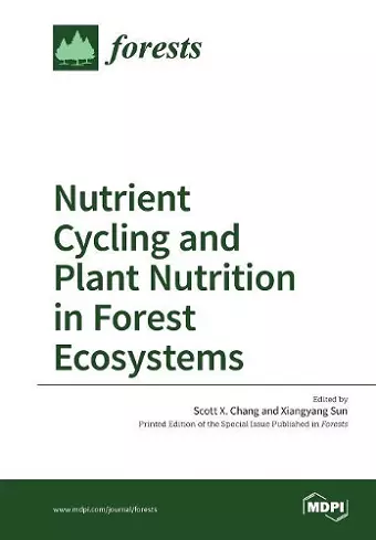 Nutrient Cycling and Plant Nutrition in Forest Ecosystems cover