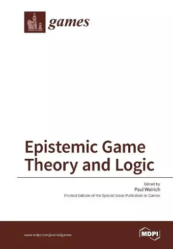 Epistemic Game Theory and Logic cover