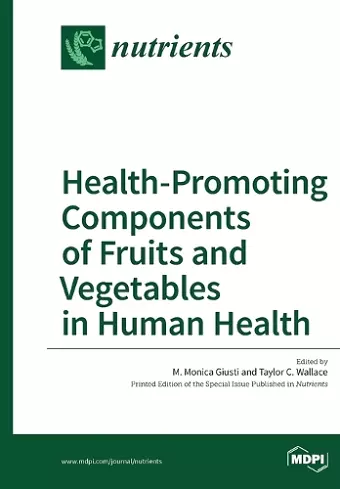 Health-Promoting Components of Fruits and Vegetables in Human Health cover