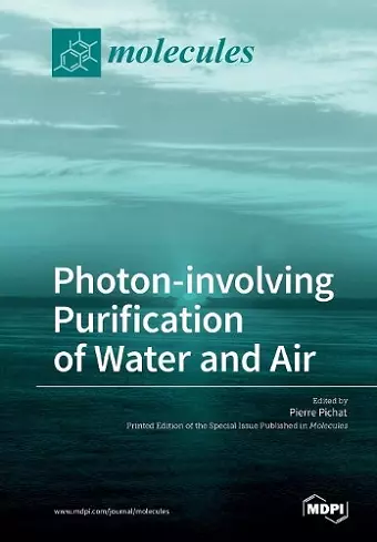 Photon-Involving Purification of Water and Air cover