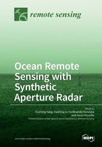 Ocean Remote Sensing with Synthetic Aperture Radar cover