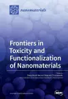 Frontiers in Toxicity and Functionalization of Nanomaterials cover