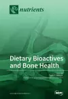 Dietary Bioactives and Bone Health cover