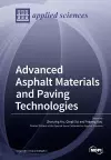 Advanced Asphalt Materials and Paving Technologies cover