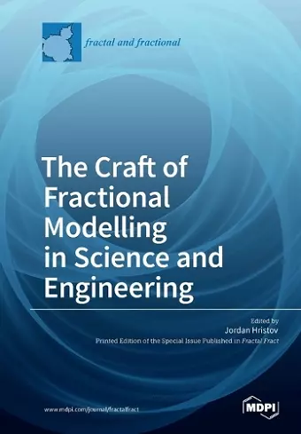 The Craft of Fractional Modelling in Science and Engineering cover