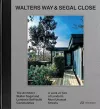 Walters Way and Segal Close cover
