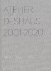 Atelier Deshaus 2001–2020 cover