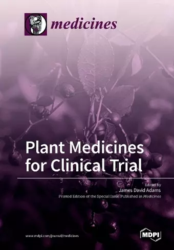 Plant Medicines for Clinical Trial cover