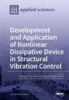 Development and Application of Nonlinear Dissipative Device in Structural Vibration Control cover