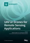 UAV or Drones for Remote Sensing Applications cover