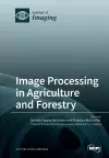 Image Processing in Agriculture and Forestry cover