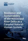 Resilience and Sustainability of the Mississippi River Delta as a Coupled Natural-Human System cover