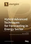 Hybrid Advanced Techniques for Forecasting in Energy Sector cover