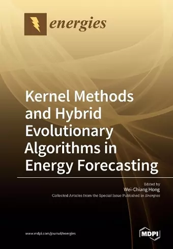 Kernel Methods and Hybrid Evolutionary Algorithms in Energy Forecasting cover