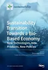 Sustainability Transition Towards a Bio-Based Economy cover