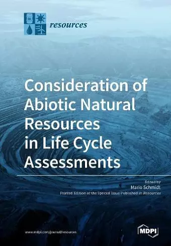 Consideration of Abiotic Natural Resources in Life Cycle Assessments cover