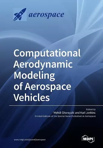 Computational Aerodynamic Modeling of Aerospace Vehicles cover