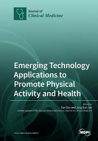 Emerging Technology Applications to Promote Physical Activity and Health cover