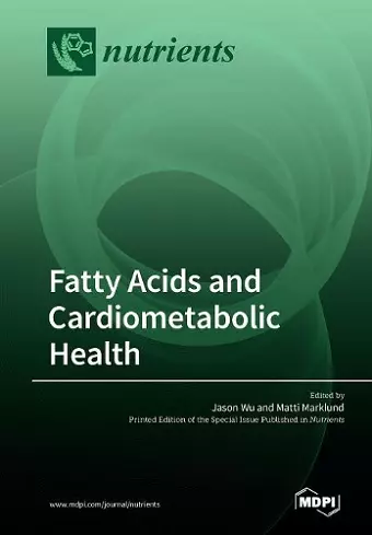 Fatty Acids and Cardiometabolic Health cover