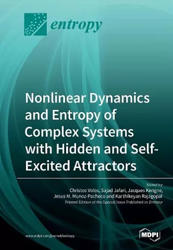 Nonlinear Dynamics and Entropy of Complex Systems with Hidden and Self-Excited Attractors cover