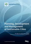 Planning, Development and Management of Sustainable Cities cover