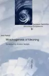 Morphogenesis of Meaning cover