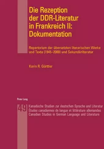 Die Rezeption Der Ddr-Literatur in Frankreich II: Dokumentation cover