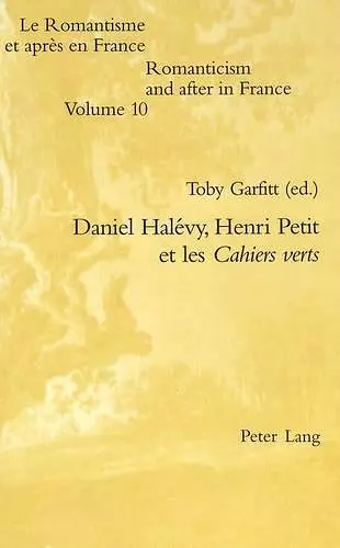 Daniel Halevy, Henri Petit Et Les Cahiers Verts cover