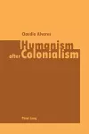 Humanism After Colonialism cover