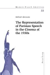 The Representation of Parisian Speech in the Cinema of the 1930s cover