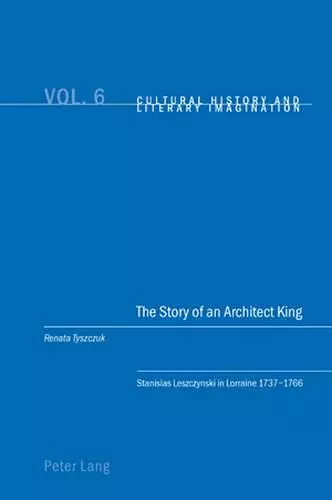 The Story of an Architect King cover