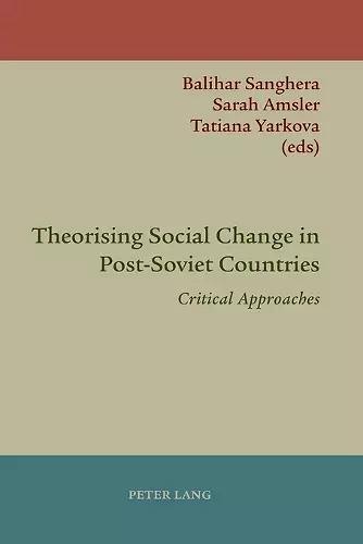 Theorising Social Change in Post-Soviet Countries cover