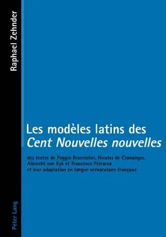 Les modèles latins des «Cent Nouvelles nouvelles» cover
