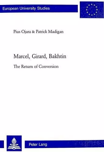 Marcel, Girard, Bakhtin cover